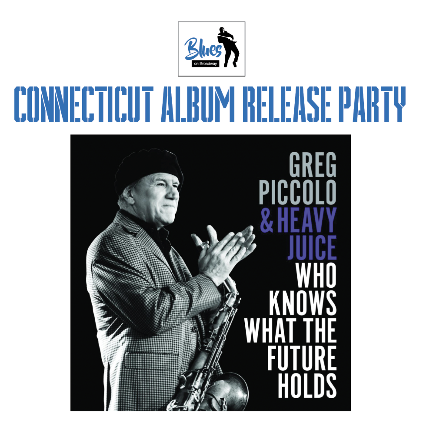 CT Album Release Party - GREG PICCOLO & HEAVY JUICE