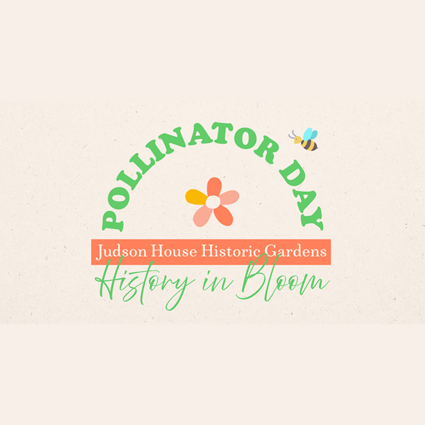 Pollinator Day - History in Bloom