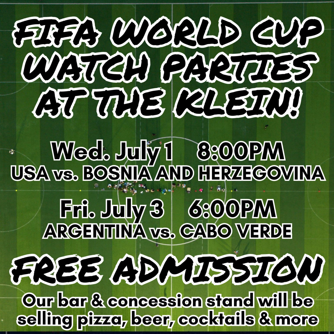 FIFA World Cup Watch Parties at The Klein! America's World Cup Journey Continues!