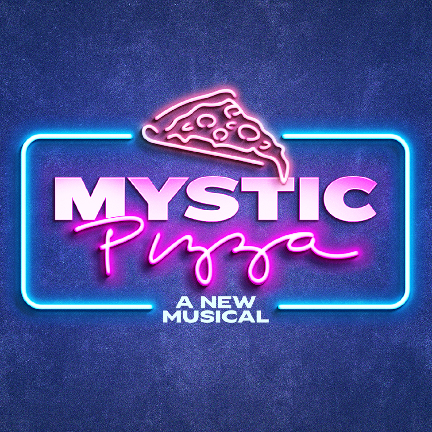 A neon sign with a pizza symbol and the title "Mystic Pizza, a new musical" 