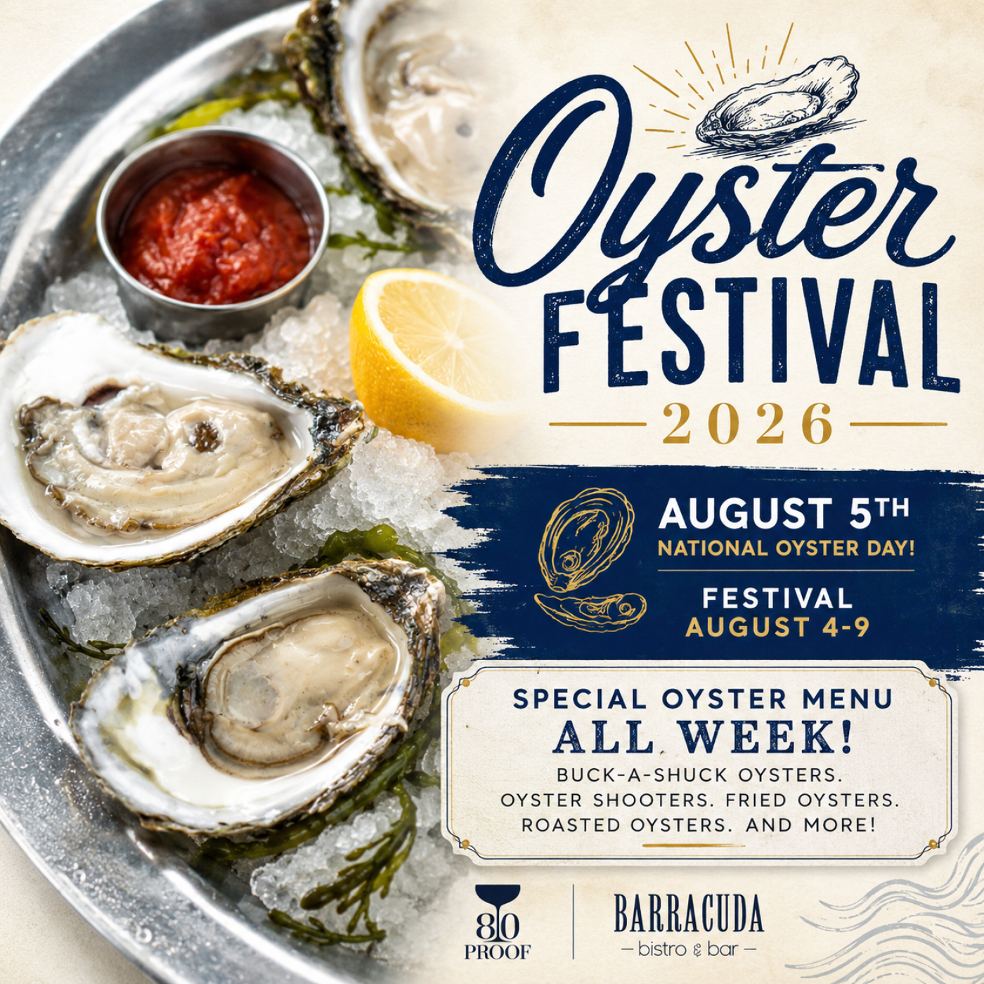 80 Proof American Kitchen Oyster Festival August 4-9
