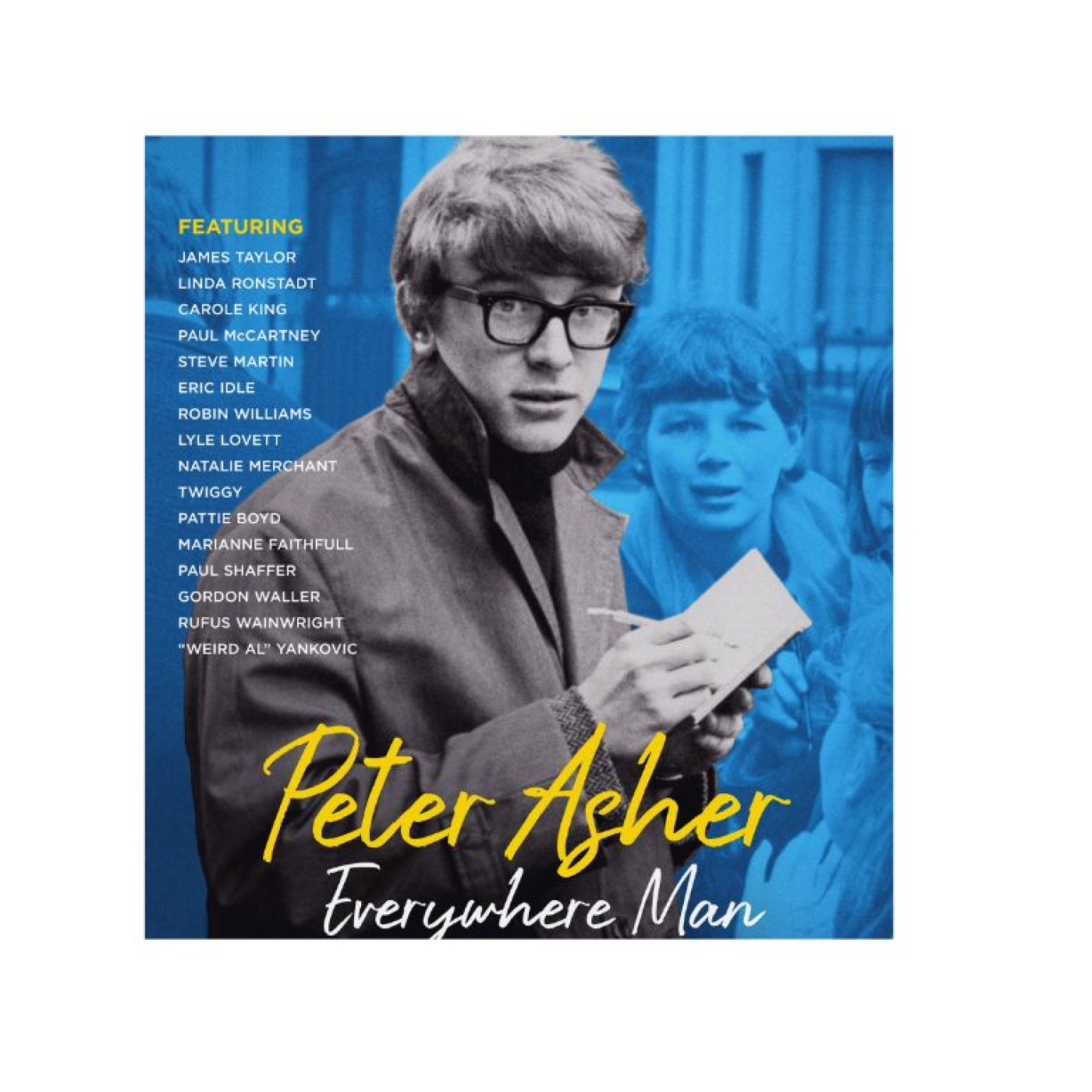 Peter Asher is on the cover of his own book titled "Everywhere Man". 