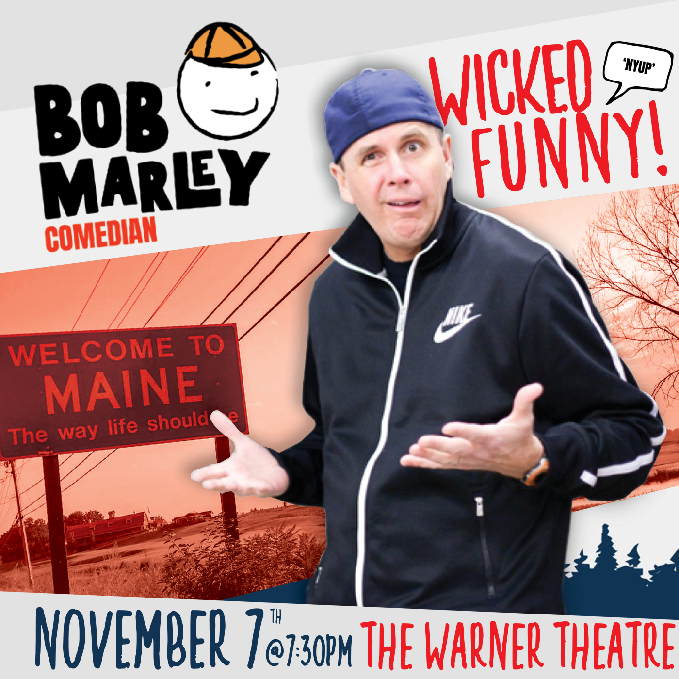 Comedian Bob Marley standing in front of a "welcome to Maine"sign.