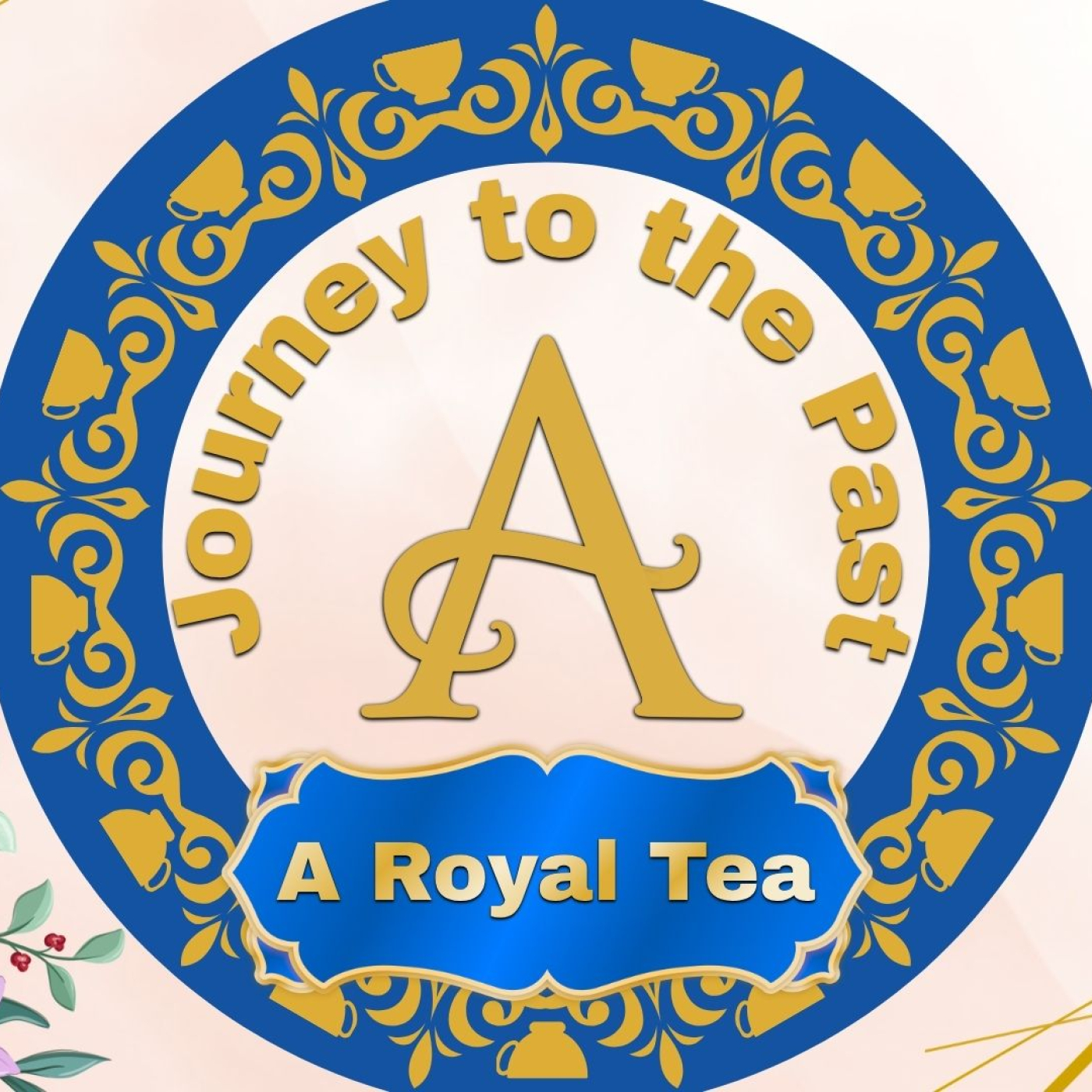 Journey to The Past: A Royal Tea
