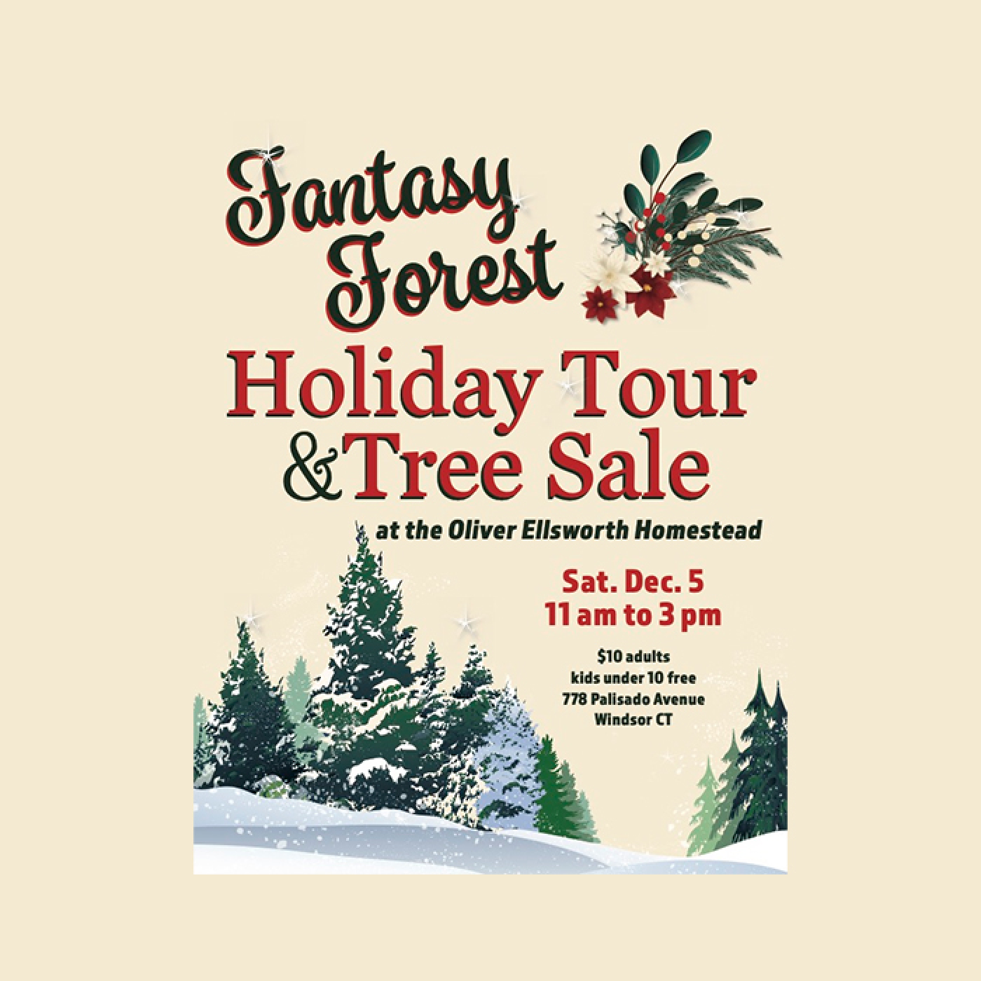 Fantasy Forest Holiday Tour and Tree Sale, Oliver Ellsworth Homestead