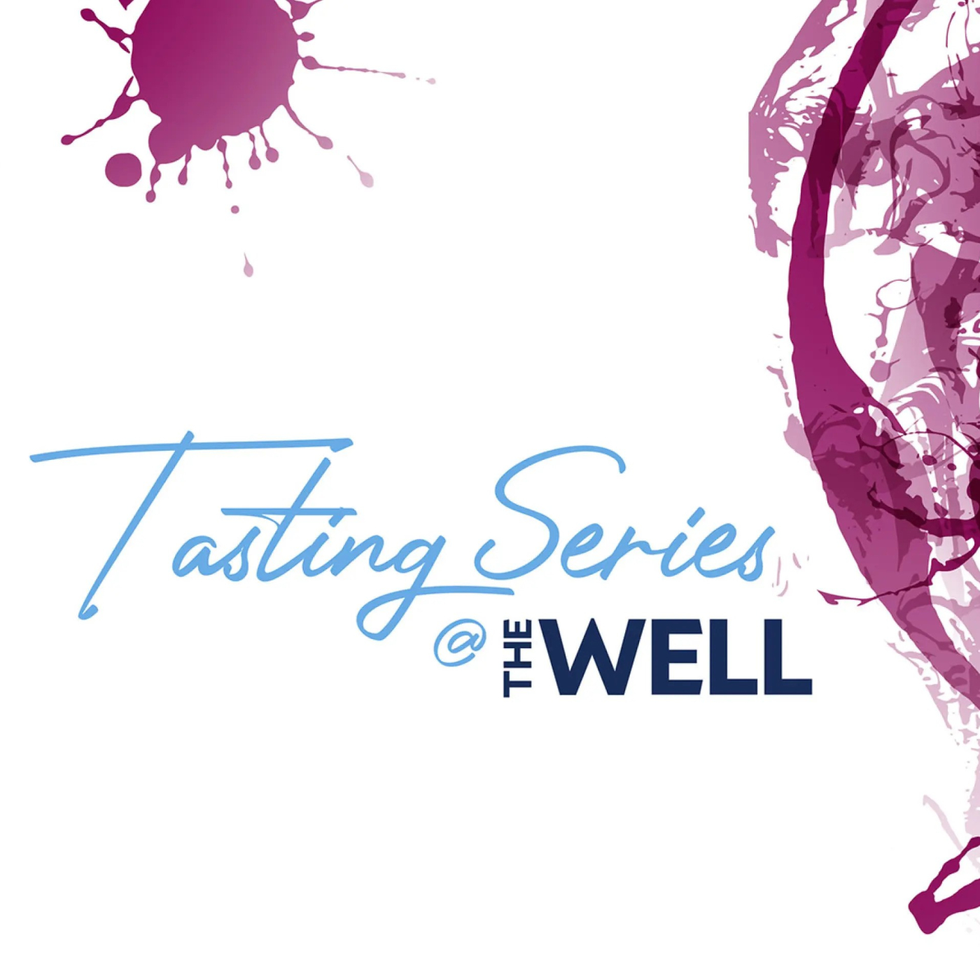 Tasting Series @ The Well Design