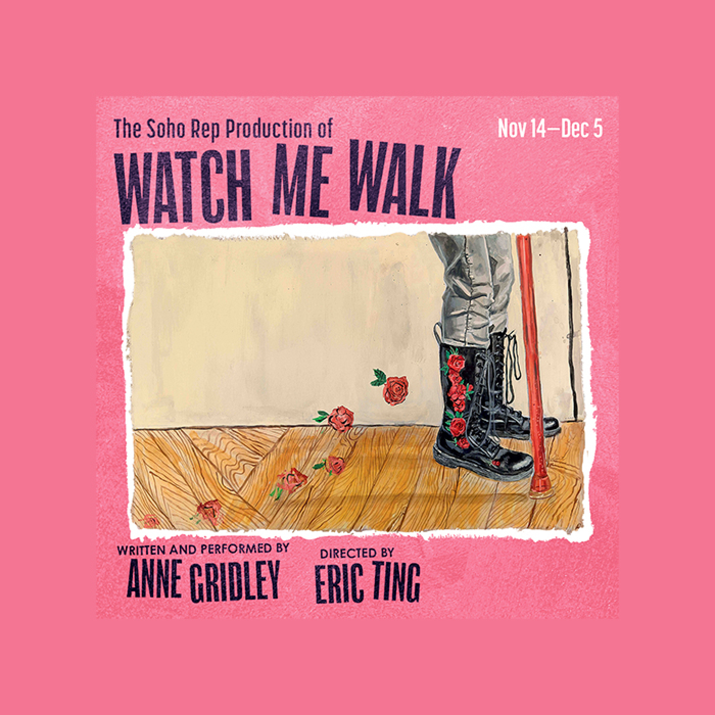 Watch Me Walk - The artwork shows a person in black platform boots standing on a wooden floor beside a red cane, with roses