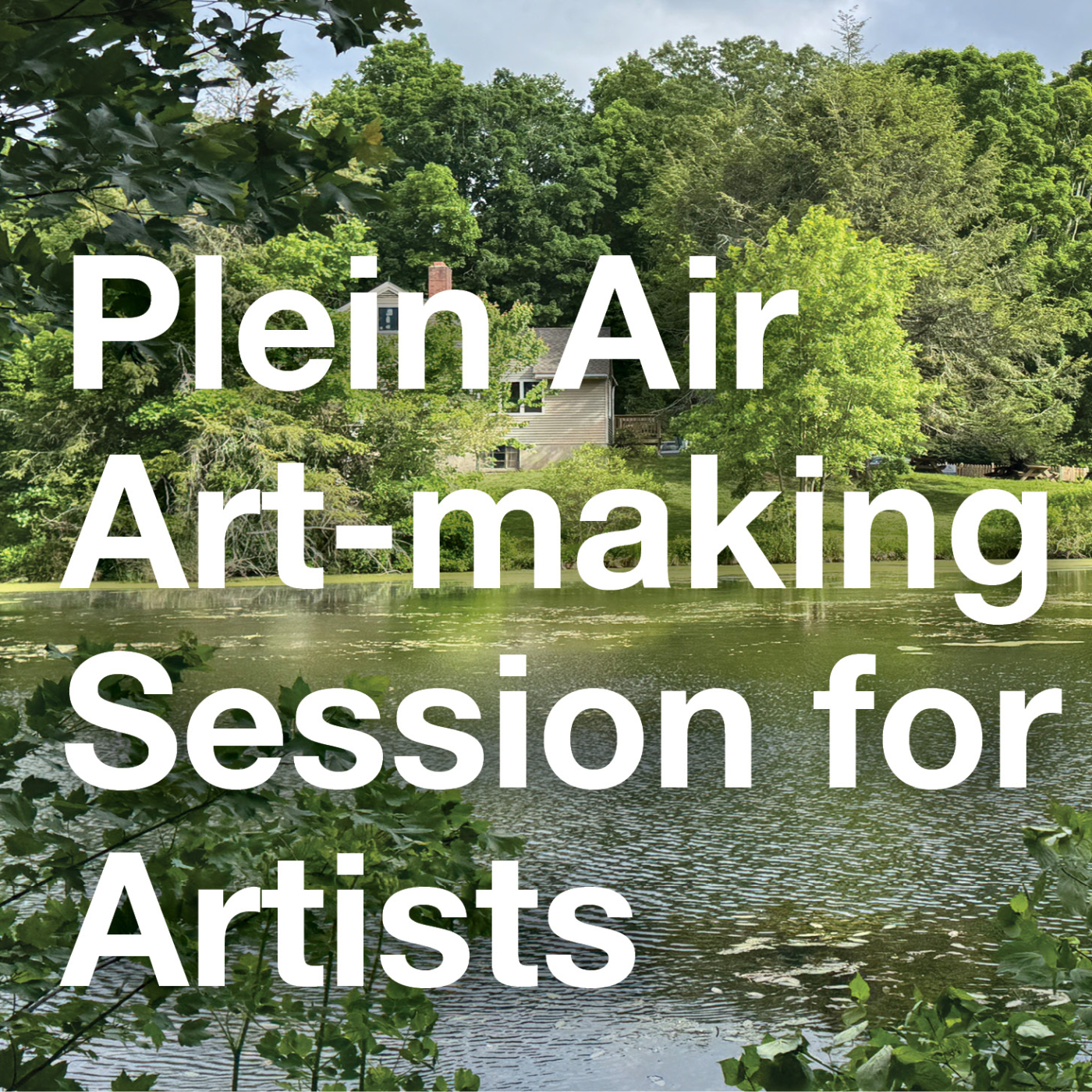 Plein Air Art-making at the Trumbull Nature & Art Center