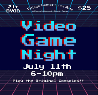 Adult Video Game Night at Village Center for the Arts