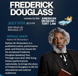 Frederick Douglass comes to the American Museum of Tort Law