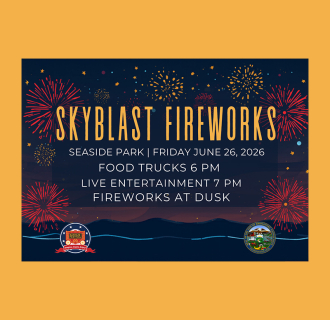 Night sky with fireworks in the background, stating Skyblast Fireworks, seaside park, Friday June 26, 2026. Food Trucks 6PM, Live Entertainment 7PM Fireworks at dusk. 
