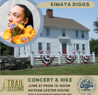 Kimaya Diggs is playing a concert following a hike at the1700's Nathan Lester House on June 27 from 10 to noon.