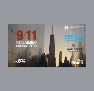 9/11: Reclaiming Ground Zero movie poster with Avon Theatre and Bruce Museum logos, as well as sponsor logos.