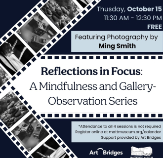 Graphic describing Reflection in Focus event happening at the Mattatuck Museum on October 15.