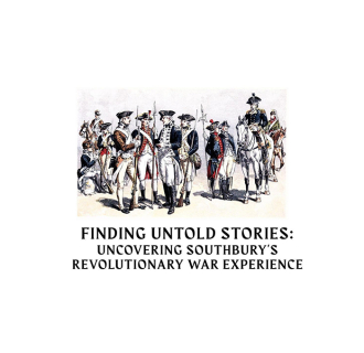 Uncovering Southbury's Revolutionary War Experience