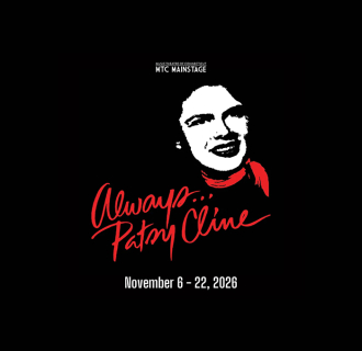 Music Theatre of Connecticut MTC MainStage presents Always Patsy Cline from November 6th through the 22nd, 2026.