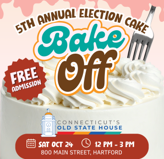 CT's Old State House 5th Annual Election Cake Bake Off wording over a pretty frosted cake with a fork in it.