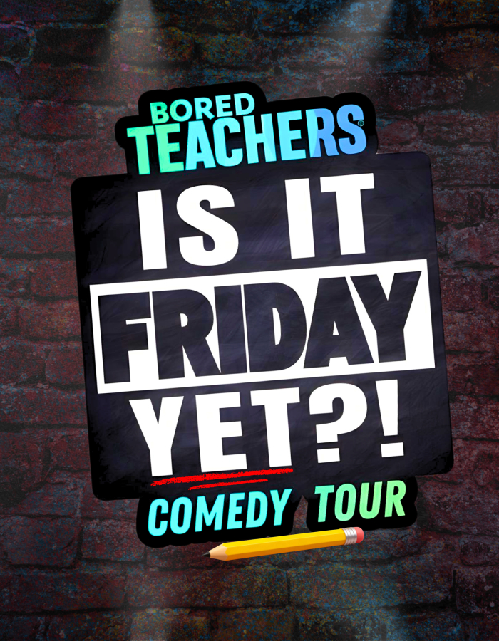Poster with the title "Is It Friday Yet?!" comedy tour.