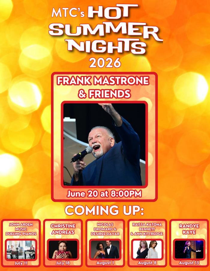 MTC's Hot Summer Nights 2026 - Frank Mastrone & Friends on June 20th at 8PM.