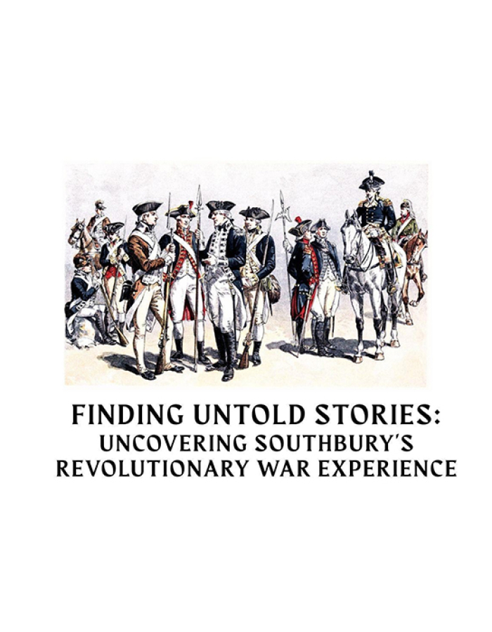 Uncovering Southbury's Revolutionary War Experience