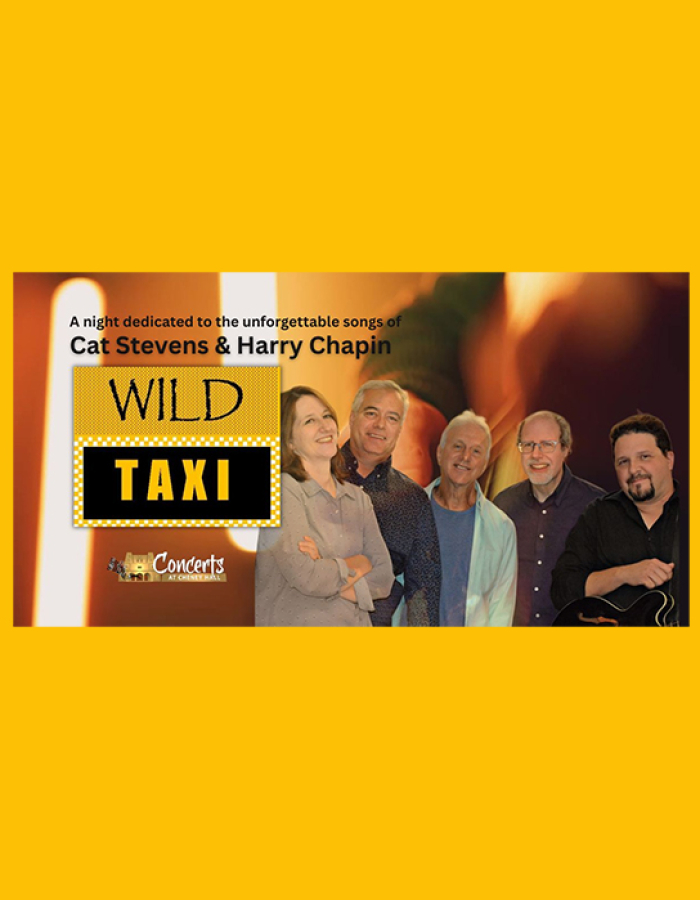 WILD TAXI: A TRIBUTE CONCERT TO YUSUF/CAT STEVENS & HARRY CHAPIN